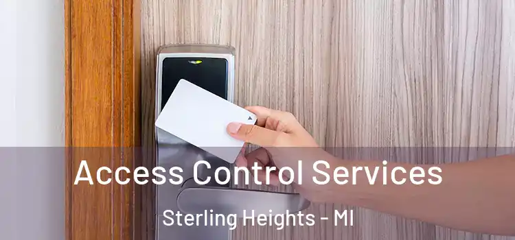 Access Control Services Sterling Heights - MI