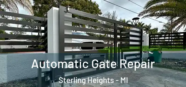Automatic Gate Repair Sterling Heights - MI