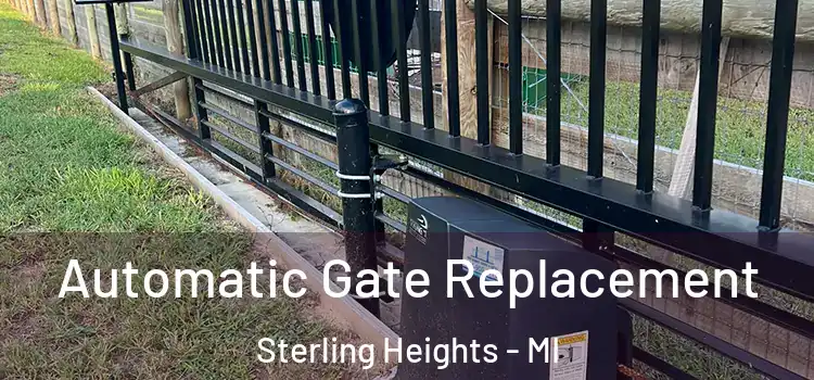 Automatic Gate Replacement Sterling Heights - MI