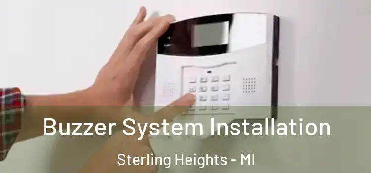 Buzzer System Installation Sterling Heights - MI