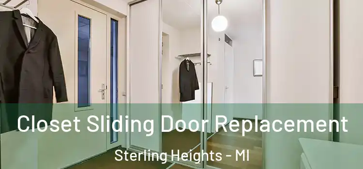  Closet Sliding Door Replacement Sterling Heights - MI