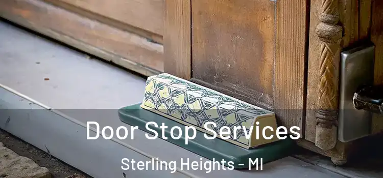 Door Stop Services Sterling Heights - MI