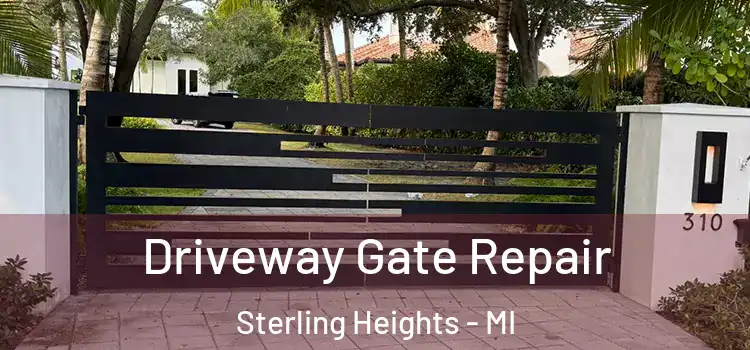 Driveway Gate Repair Sterling Heights - MI