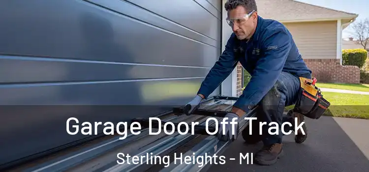  Garage Door Off Track Sterling Heights - MI