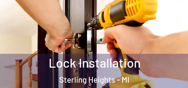 Lock Installation Sterling Heights - MI