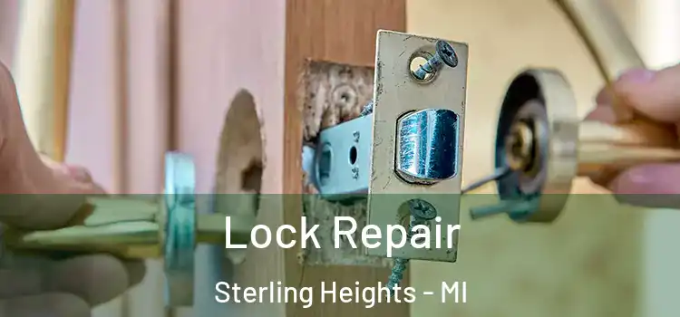 Lock Repair Sterling Heights - MI