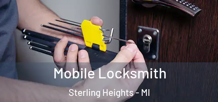 Mobile Locksmith Sterling Heights - MI