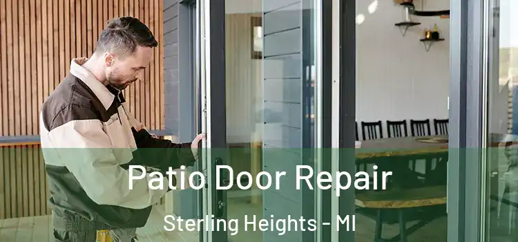 Patio Door Repair Sterling Heights - MI