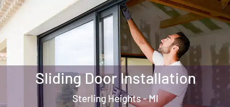 Sliding Door Installation Sterling Heights - MI
