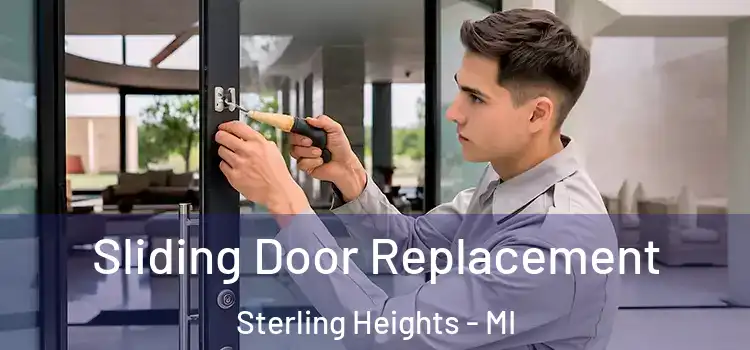  Sliding Door Replacement Sterling Heights - MI