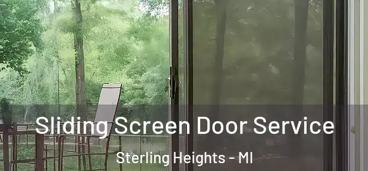  Sliding Screen Door Service Sterling Heights - MI