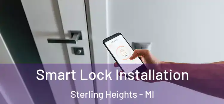 Smart Lock Installation Sterling Heights - MI