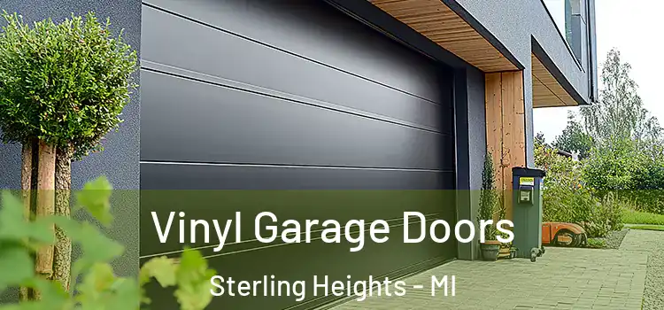  Vinyl Garage Doors Sterling Heights - MI